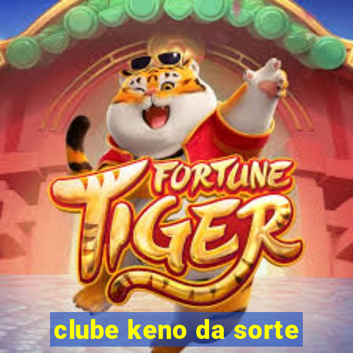 clube keno da sorte